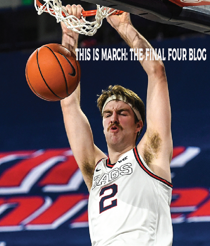 THIS IS MARCH: THE FINAL FOUR BLOG